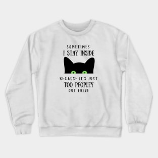 Funny Antisocial Cat Design Crewneck Sweatshirt